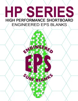[HP Series] EPS Foam Shortboard Surfboard Blanks : Lower Entry Rocker and More Tail Rocker