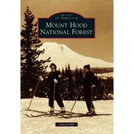 Images of America: Mount Hood National Forest (Paperback)